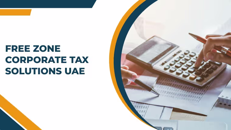Free Zone Corporate Tax Solutions UAE