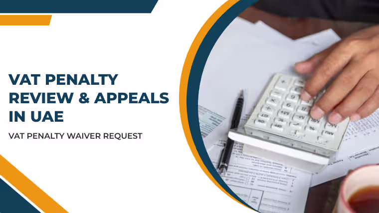 VAT Penalty Review & Appeals in UAE